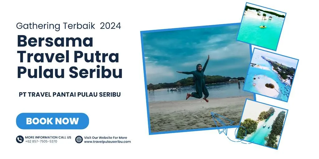 Liburan Bersama PT Travel Pantai Pulau Seribu